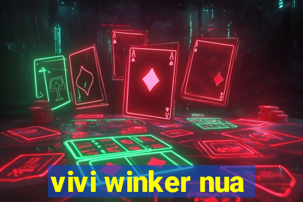 vivi winker nua